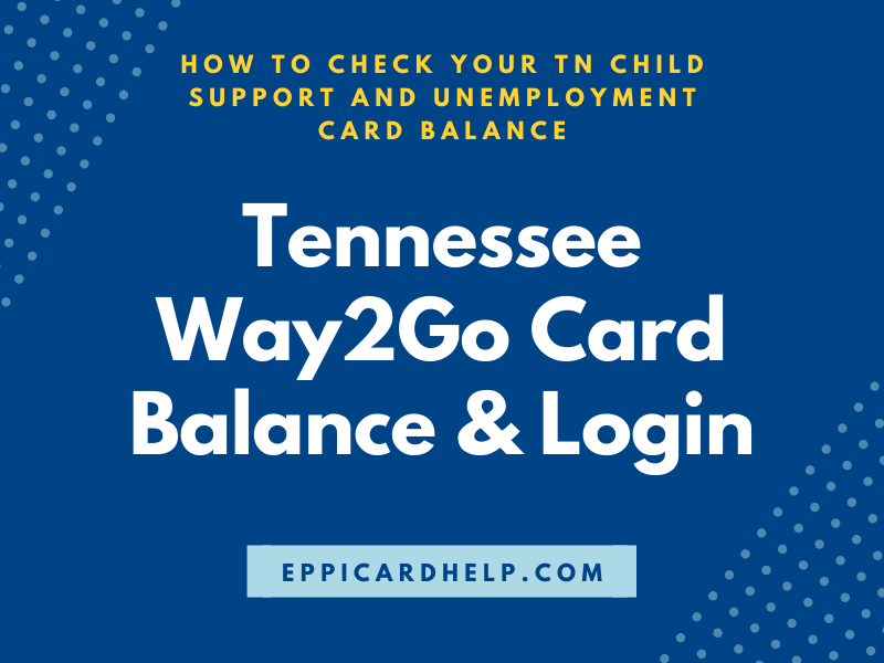 Tennessee Way2Go Card Balance and Login